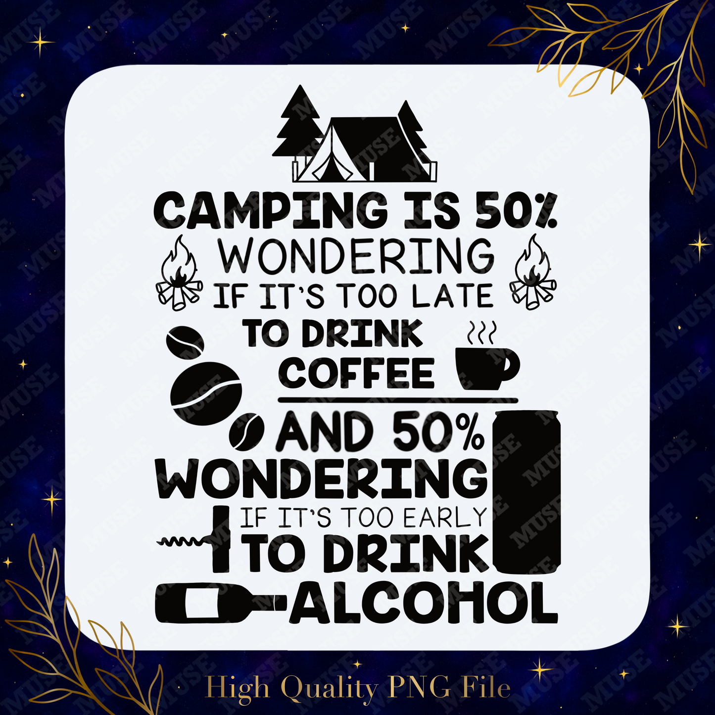 π Camping PNG β Funny Coffee & Alcohol Quote Campfire Design