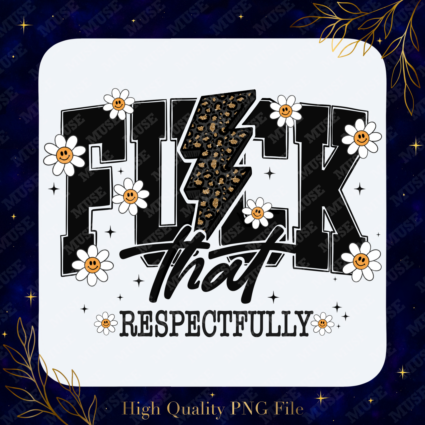 ⚡ F*ck That Respectfully PNG – Leopard Print Lightning Bolt & Daisy Sublimation Design | Digital Download