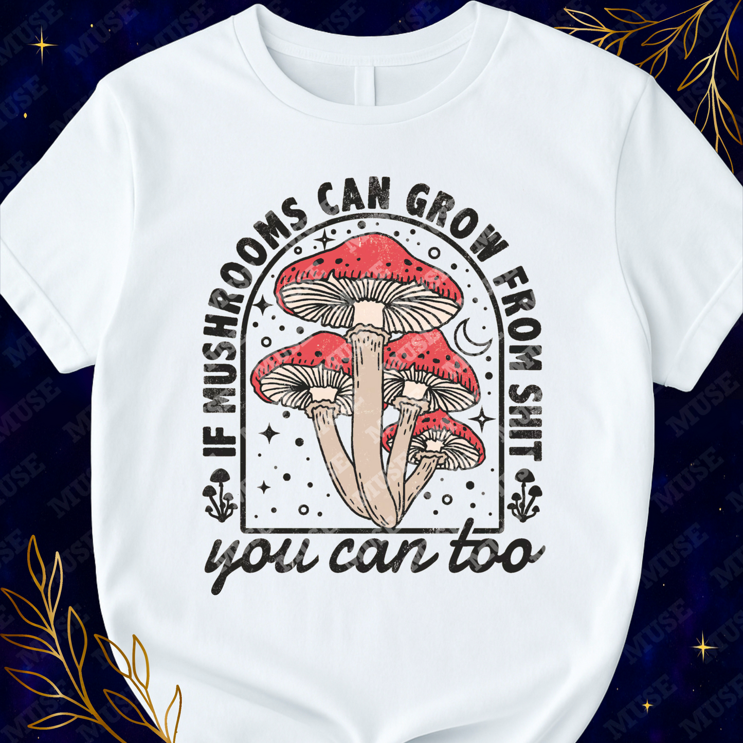 π Mushrooms Can Grow PNG β Motivational Retro Mushroom Sublimation Design | Digital Download