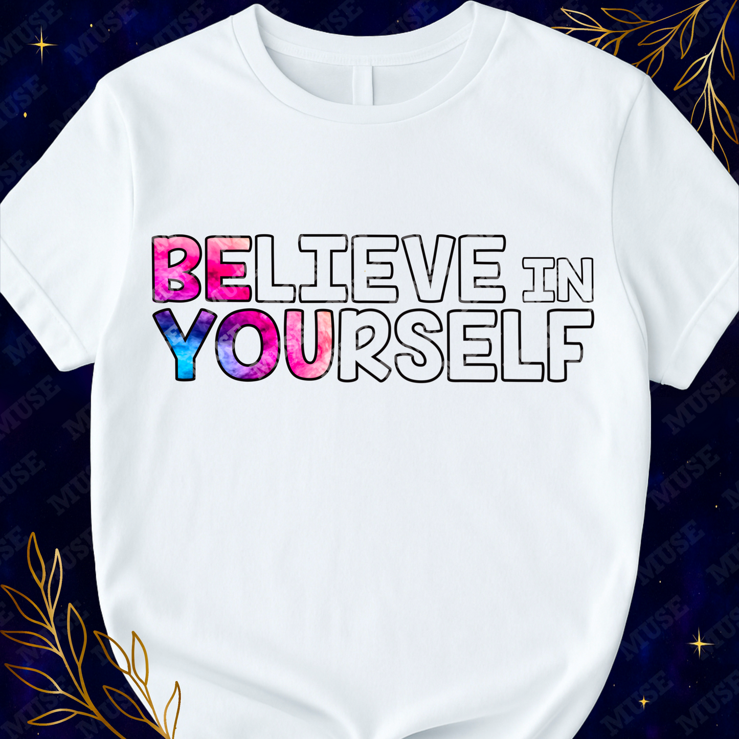 π Believe In Yourself PNG β Tie Dye Inspirational Quote Sublimation Design | Digital Download