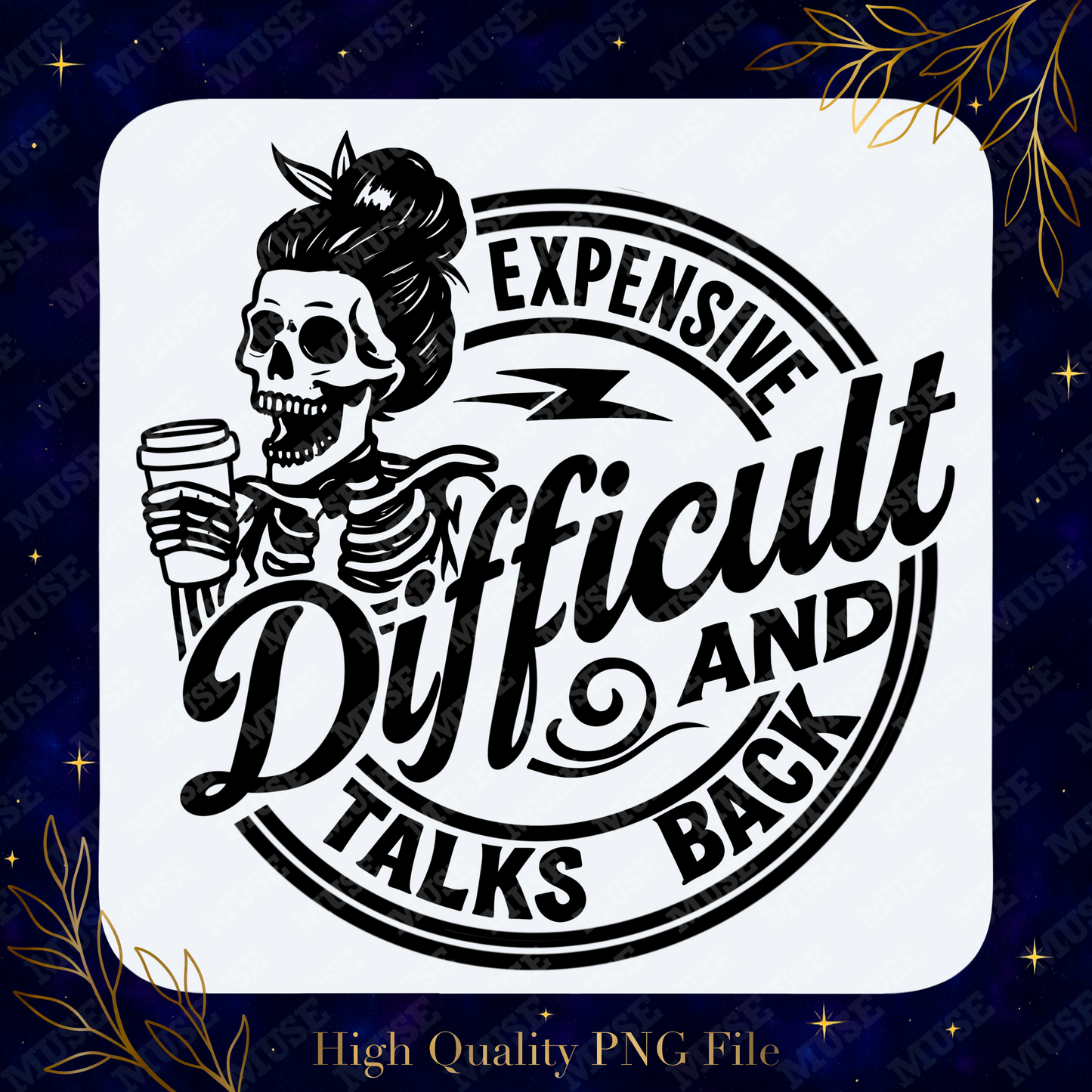 ☕ Expensive Difficult PNG – Skeleton Coffee Lover Design