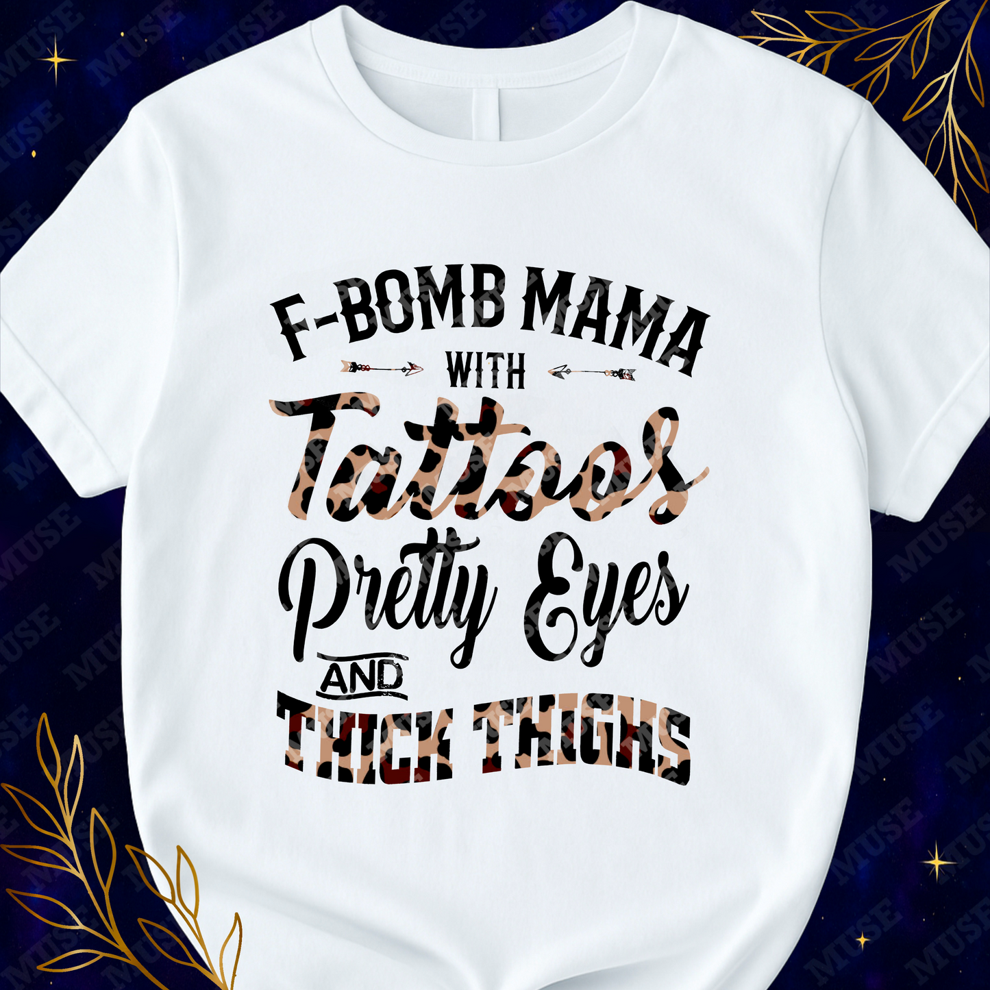 ๐ฅ F-Bomb Mama Tattoos Pretty Eyes Thick Thighs Leopard Design