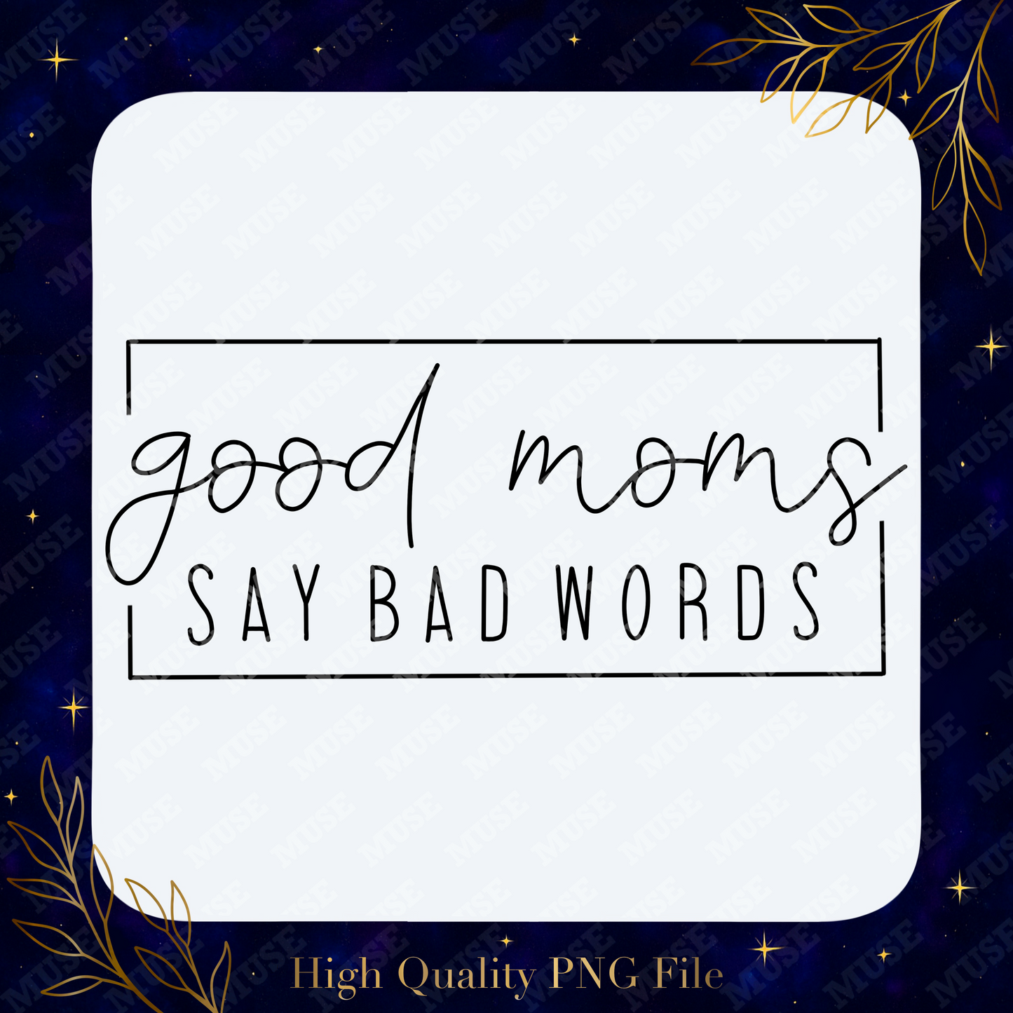 ☕ Good Moms Say Bad Words Minimalist Design