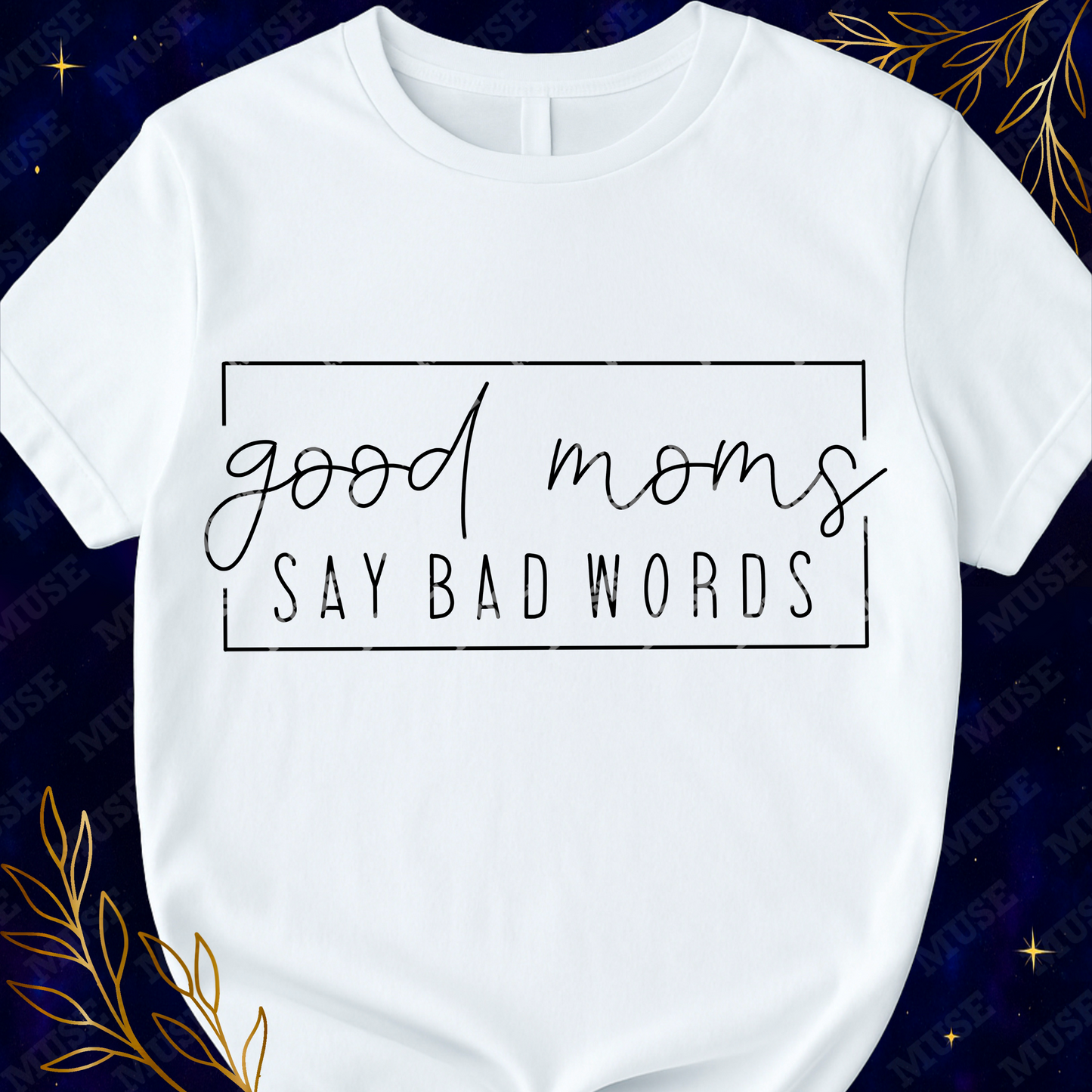 ☕ Good Moms Say Bad Words Minimalist Design