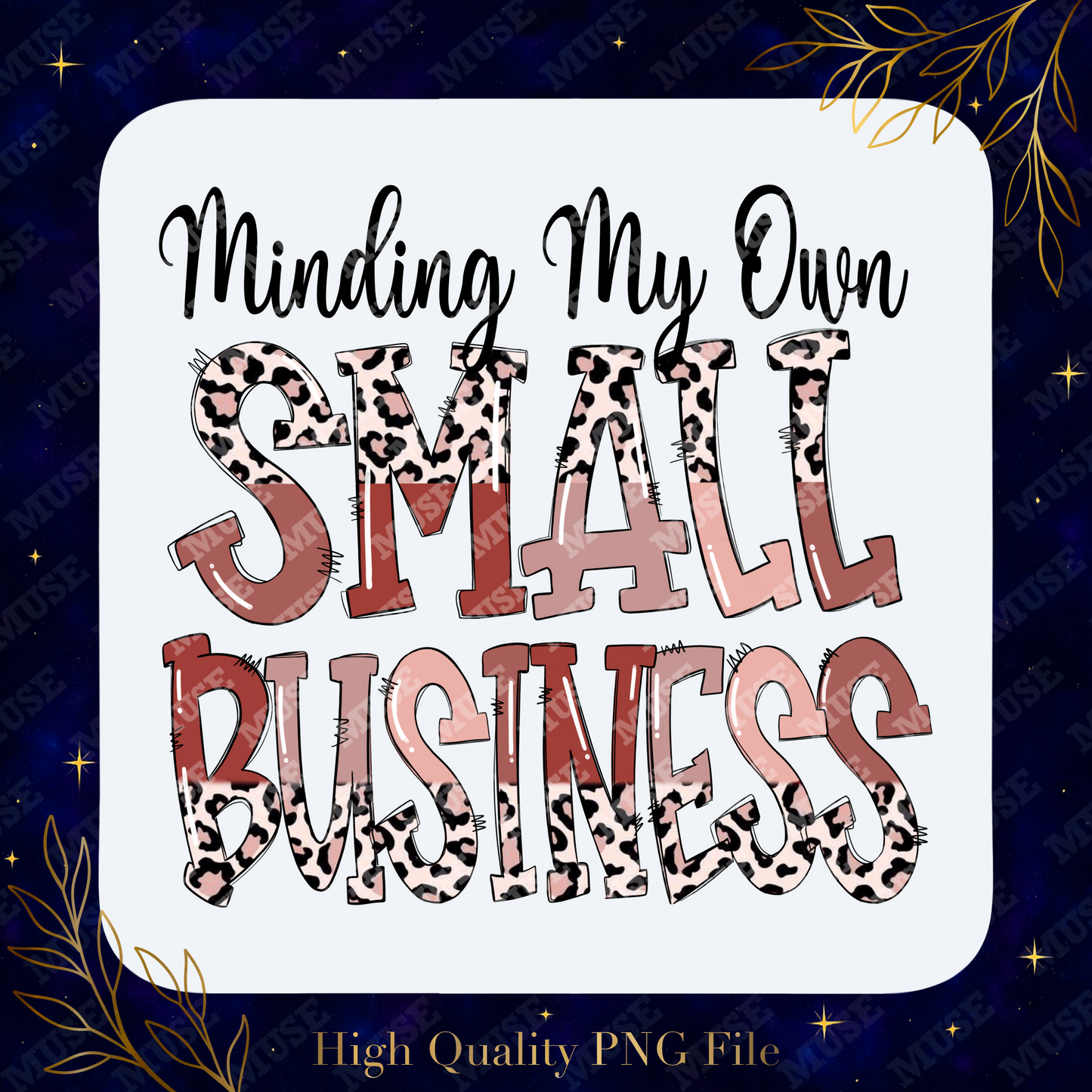 💼 Minding My Own Small Business Leopard Design