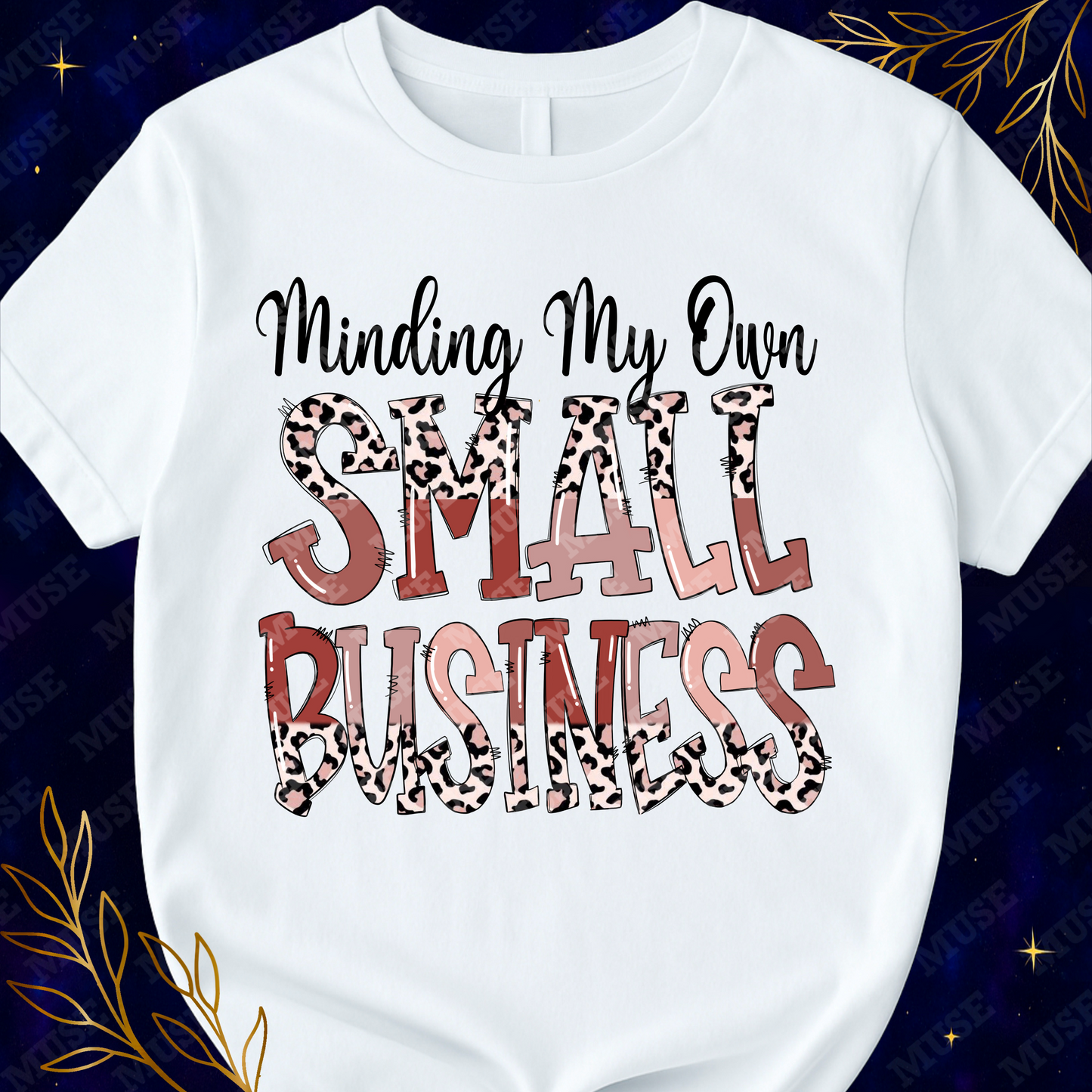💼 Minding My Own Small Business Leopard Design