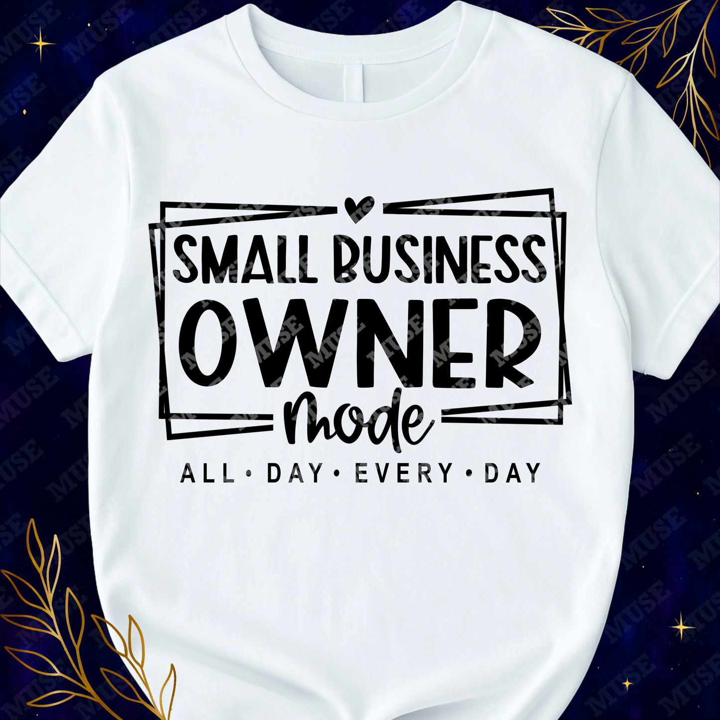 ❤️ Small Business Owner Mode Digital Design