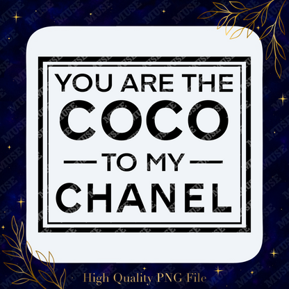 Coco to My Chanel PNG – Minimalist Luxury Designer-Inspired Sublimation Design | Digital Download