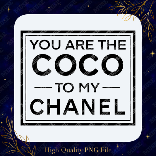 Coco to My Chanel PNG – Minimalist Luxury Designer-Inspired Sublimation Design | Digital Download