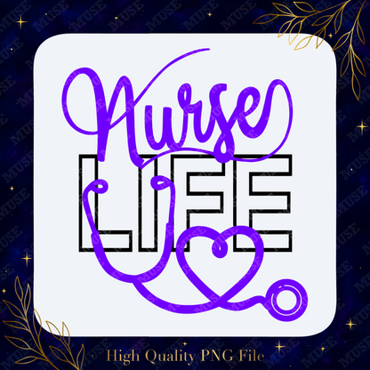 💜 Nurse Life PNG – Stethoscope Heart Medical Design (Copy)