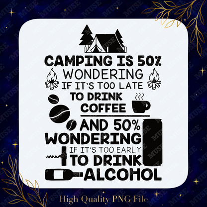 🏕 Camping PNG – Funny Coffee & Alcohol Quote Campfire Design