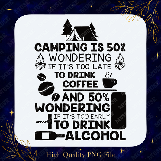 🏕 Camping PNG – Funny Coffee & Alcohol Quote Campfire Design