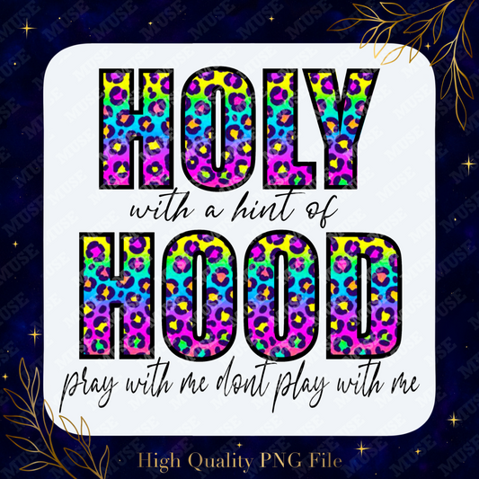 🎨 Holy With A Hint Of Hood PNG – Leopard Print Sassy Faith Design