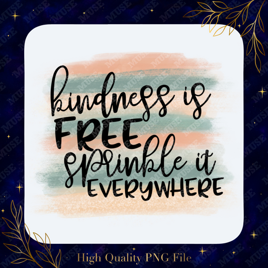 💛 Kindness is Free PNG – Watercolor Background Inspirational Sublimation Design | Digital Download