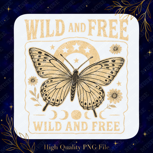 🦋 Wild And Free PNG – Vintage Butterfly and Moon Phases Design