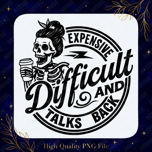 ☕ Expensive Difficult PNG – Skeleton Coffee Lover Design