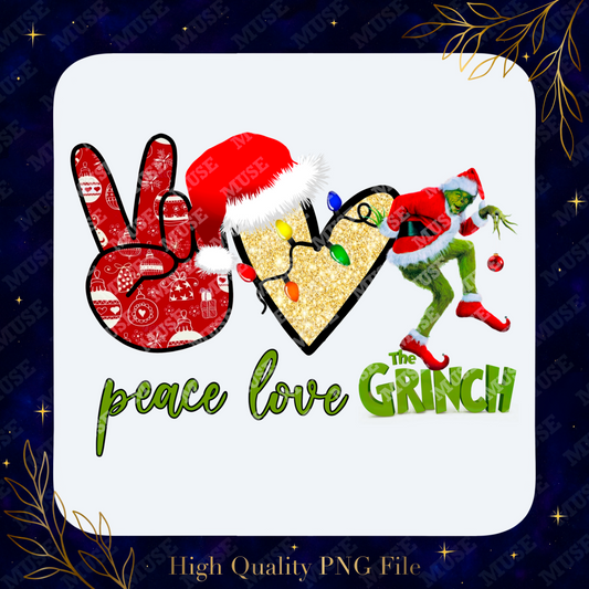 🎄 Peace Love The Grinch – Whimsical Holiday Graphic