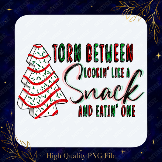 🌲 Torn Between Snack PNG – Funny Christmas Cookie Quote