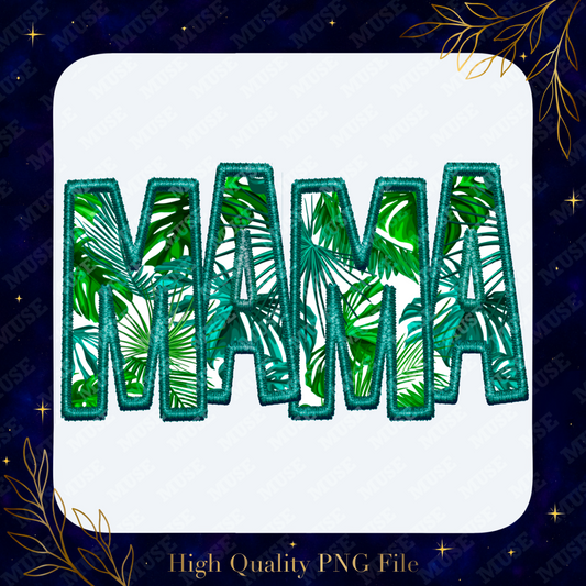 🌿 Mama Tropical Leaf Embroidery Effect Design
