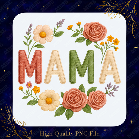 🌸 Mama Floral Embroidery Effect Digital Design