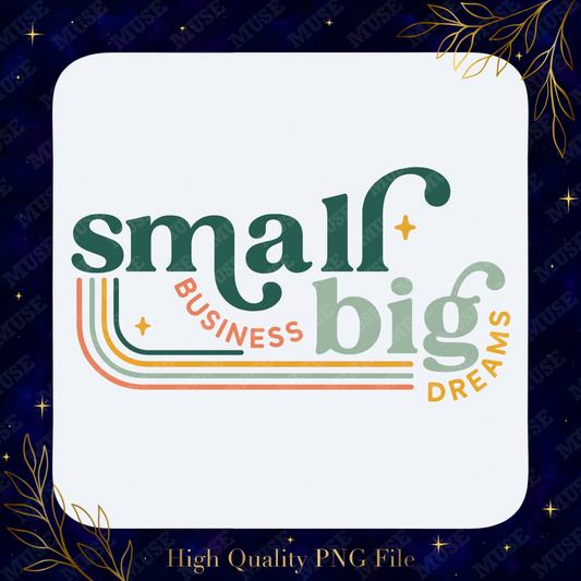 🌈 Small Business Big Dreams Retro Design